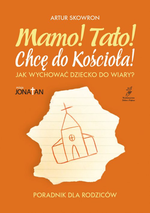Mamo! Tato! Chcę do Kościoła!